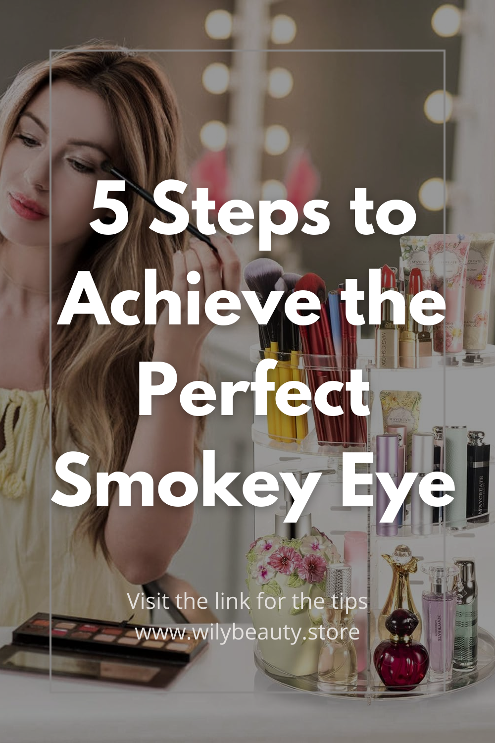 5 Steps to Achieve the Perfect Smokey Eye