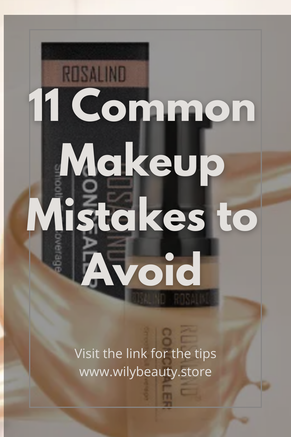 11 Common Makeup Mistakes to Avoid